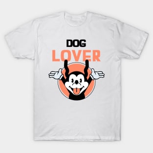 dog lovers only T-Shirt